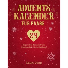 Kazan Hobi Independently Published Date Adventskalender Für Paare: 24 Tage Voller Romantik Und Zweisamkeit Bis Heiligabend
