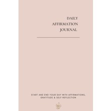Kazan Hobi Daily Affirmation Journal: Start And End Your Day With Daily Affirmations, Gratitude & Self Reflection