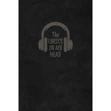 Kazan Hobi The Lyrics In My Head - Songwriting Journal Men: Songwriting Notebook Lyrics | Lined/ruled Paper And Manuscript Paper With Blank Sheet Music Book - Cool Gifts Music Lovers