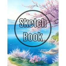 Kazan Hobi Sketch Book: Premium Watercolor Spring Sea Design Cover Page Sketchbook Blank Paper Pad 8.5" x 11" - Sketchbook 120 Pages Blank Paper Book For ... Unlined Journal Soft Cover Sketchbooks