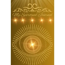 Kazan Hobi Independently Published My Spiritual Journal: A Gold/brown Bright Beautiful Book To Keep A Diary Note Of Your Daily/weekly Thoughts/gratitude/dreams/keycodes Etc. (140 Pages, 6 By 9 Inch)