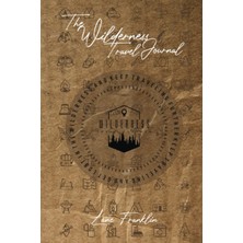 Kazan Hobi The Wilderness Travel Journal