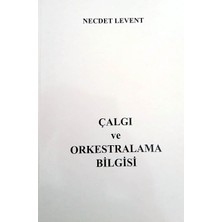 Çalgı ve Orkestralama Bilgisi Necdet Levent
