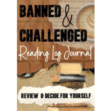 Kazan Hobi Banned & Challenged Reading Log Journal: Review And Decide For Yourself | 100 Book Tracker | Gift For Bookworms