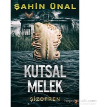 Cinius Yayınları Kutsal Melek; Şizofren Şahin Ünal