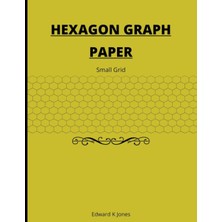 Kazan Hobi Independently Published Hexagon Graph Paper: Small Grid