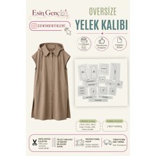 Esin'in Diktikleri Oversize Yelek Kalıbı | 1-2 Beden | Kağıt Baskı | Profesyonel Dikiş Kalıbı