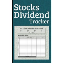 Kazan Hobi Independently Published Stock Dividend Tracker: Quarterly Dividends Stocks Trading Journal & Log