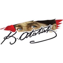 Ferizli Reklam Mavi Gözler Gazi Mustafa Kemal Atatürk Imza Türk Bayrağı Sticker