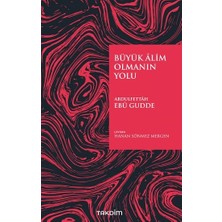 Takdim Kitap Büyük Alim Olmanın Yolu