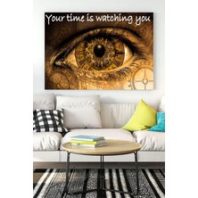 Kazan Hobi Postermanya (PSTER17431) Your Time Is Watching You Girişimcilik Kanvas Tablo 40 x 60