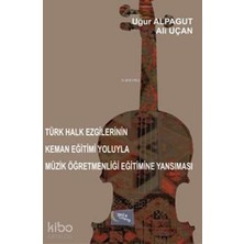 Gece Kitaplığı Türk Halk Ezgilerinin Keman Eğitimi Yoluyla Müzik Öğretmenliği Eğitimine Yansıması Uğur Alpagut