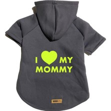 Kazan Hobi Kapişonlu Sweatshirt Köpek ve Kedi Kıyafeti - Antrasit I Love Mommy Xs Beden