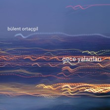 Kazan Hobi Bülent Ortaçgil - Gece Yalanları Plak (Lp) My Yonca