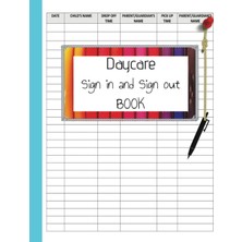 Kazan Hobi Independently Published Daycare Sign In And Sign Out Book. Important To Have At Daycares. Very Handy. Not Too Colorful So It's Visible As An Important Item When Noticed