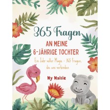 Kazan Hobi Independently Published Journal Für 6 Jährige Kinder Mit 365 Fragen Um Kindheitserinnerungen Festzuhalten: Schönes Und Kreatives Geburtstagsgeschenk Zum 6. Geburtstag Für Mädchen