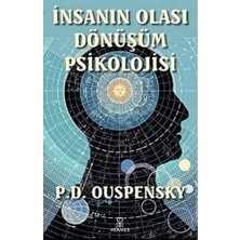Insanın Olası Dönüşüm Psikolojisi
