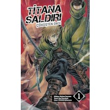 Titana Saldırı - Çöküşten Önce Cilt 1