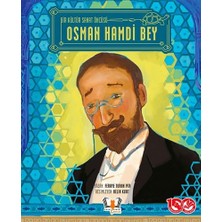 Bir Kültür Sanat Öncüsü Osman Hamdi Bey