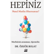 Hepiniz Nasıl Mutlu Olursunuz?