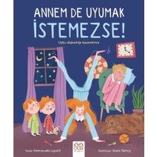Annem De Uyumak Istemezse!
