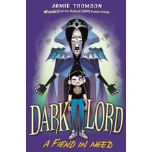 Dark Lord: A Fiend In Need: Book 2