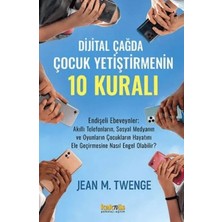 Elivora Dijital Çağda Çocuk Yetiştirmenin 10 Kuralı