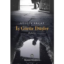 Iş Görür Düşler: Öyküler