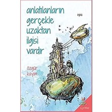 Anlatılanların Gerçekle Uzaktan Ilgisi Vardır