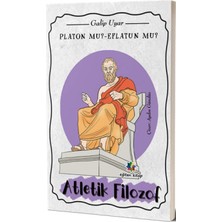 Platon Mu? Eflatun Mu?: Atletik Filozof