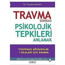 Travma Sonrası Psikolojik Tepkileri Anlamak: Bilişsel ve Davranışçı Terapiler Serisi 4