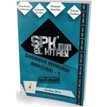 Spk'nın El Kitabı Sermaye Piyasası Araçları - 1: Güncel Mevzuat