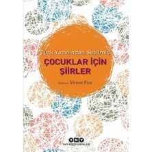 Türk Yazınından Seçilmiş Çocuklar Için Şiirler