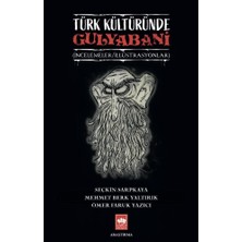 Türk Kültüründe Gulyabani: (Incelemeler / Illüstrasyonlar)