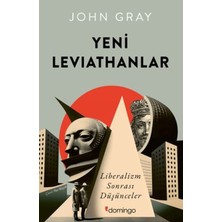 Elivora Yeni Leviathanlar: Liberalizm Sonrası Düşünceler