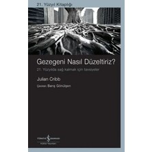 Elivora Gezegeni Nasıl Düzeltiriz? 21. Yüzyılda Sağ Kalmak Için Tavsiyeler
