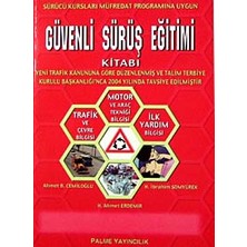Güvenli Sürüş Eğitimi Kitabı: Sürücü Kursları Müfredat Programına Uygun