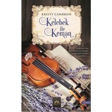 Arkadya Yayınları Kelebek Ile Keman Kristy Cambron