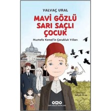 Elivora Mavi Gözlü Sarı Saçlı Çocuk - Mustafa Kemal’in Çocukluk Yılları (Fleksi Kapak)