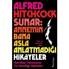 Elivora Alfred Hitchcock Sunar: Annemin Bana Asla Anlatmadığı Hikâyeler