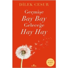 Elivora Geçmişe Bay Bay, Geleceğe Hay Hay