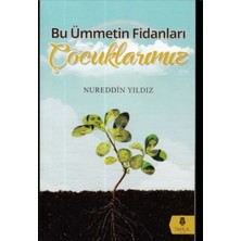 Elivora Bu Ümmetin Fidanları Çocuklarımız