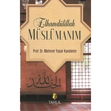 Elivora Elhamdülillah Müslümanım