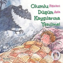 Elivora Olumlu Düşün Kaygılarına Yenilme! - Kendine Yardımcı Ol