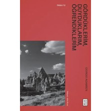 Elivora Gördüklerim, Duyduklarım, Öğrendiklerim