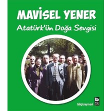 Elivora Atatürk'ün Doğa Sevgisi