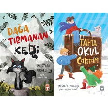 Timaş Çocuk Dağa Tırmanan Kedi ve Tahta Okul Çantam (Mustafa Orakçı)