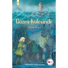 Elivora Gözcü Kulesinde - Öteden Beri 1