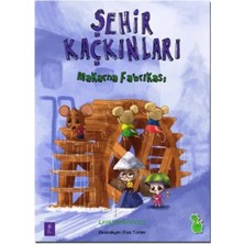 Elivora Şehir Kaçkınları - Makarna Fabrikası
