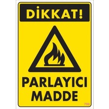 Aydogan's Dy Dikkat Parlayıcı Madde Uyarı Levhası 25X35 KOD:799